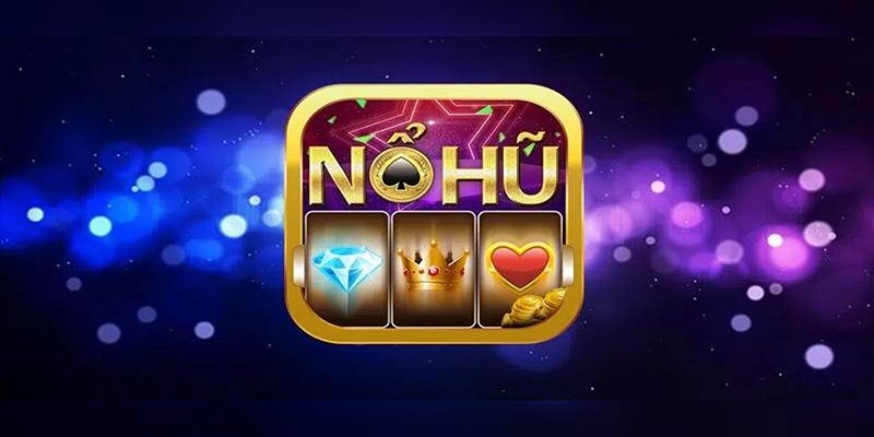 Các Loại App Nổ Hũ Phổ Biến